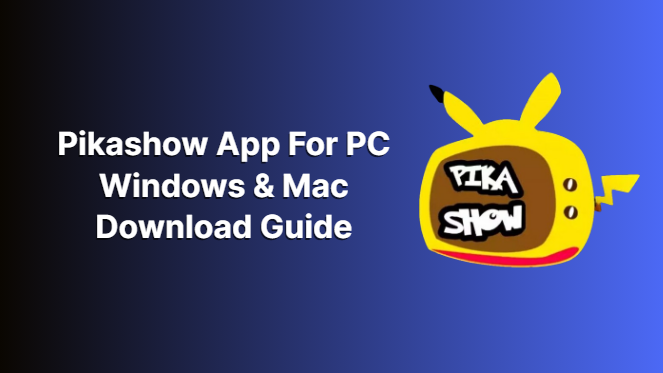 PikaShow for PC v84 Download Latest Version Free For Android
