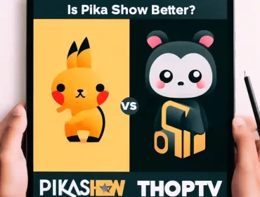 Is PikaShow Better Than ThopTV: Which Should You Choose?