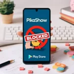 Why PikaShow Blocked by PlayStore – A Must Read Guide in 2023